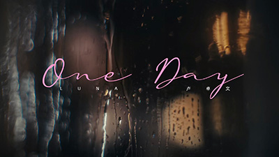 Luna卢卓文《One Day》MV